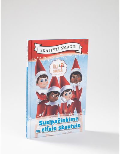 The Elf on the Shelf. Susipažinkime su elfais skautais. Skaityti smagu!