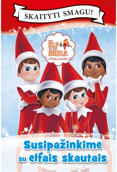 The Elf on the Shelf. Susipažinkime su elfais skautais. Skaityti smagu! 1 lygis