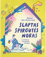 Slaptas Spirgutės noras