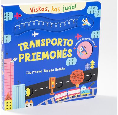 Viskas, kas juda! Transporto priemonės. Interaktyvi knyga