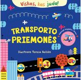 Viskas, kas juda! Transporto priemonės. Interaktyvi knyga