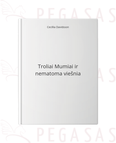 Troliai Mumiai ir nematoma viešnia