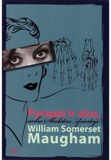William Somerset Maugham - Pyragai ir alus, arba skeletas spintoje - 000000000002111277