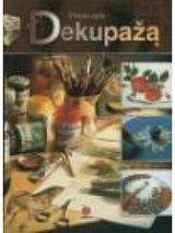  - Viskas apie dekupažą - 000000000002112146