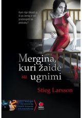 Stieg Larsson - Mergina, kuri žaidė su ugnimi - 000000000002112320