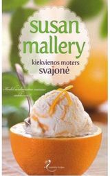 Kiekvienos moters svajonė