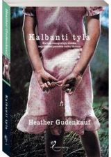 Heather Gaudenkauf - Kalbanti tyla - 000000000002112607