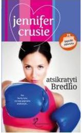 Jennifer Crusie - Atsikratyti Bredlio - 000000000002112665