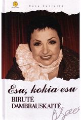 Esu, kokia esu. Birutė Dambrauskaitė
