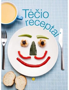 Vygantas Tutlys - Tėčio receptai - 000000000002112823