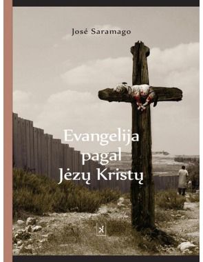 Jose Saramago - Evangelija pagal Jėzų Kristų - 000000000002113352