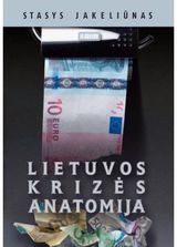 Stasys Jakeliūnas - Krizės anatomija - 000000000002113356