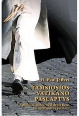 H. Paul Jeffers - Tamsiosios Vatikano paslaptys - 000000000002113410