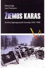 Lauri Paananen, Eloise Engle - Žiemos karas. Sovietų Sąjunga puola Suomiją 1939-1940 - 000000000002113698