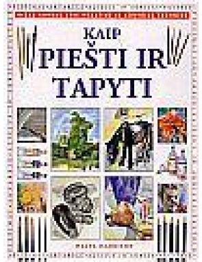 Hazel Harrison - Kaip piešti ir tapyti. H. Harrison - 000000000002114324