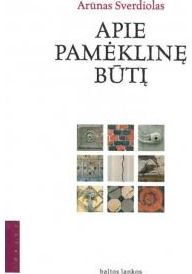 Arūnas Sverdiolas - Apie pamėklinę būtį - 000000000002116698