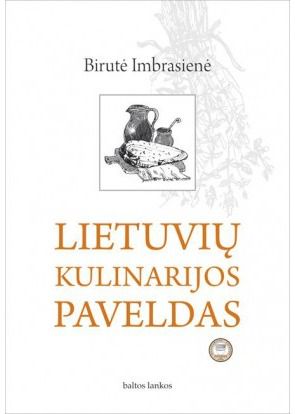 Birutė Imbrasienė - Lietuvių kulinarijos paveldas - 000000000002116988