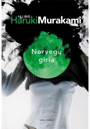 Haruki Murakami - Norvegų giria - 000000000002117012