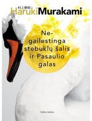 Negailestinga stebuklų šalis ir pasaulio galas