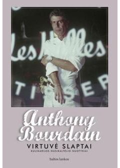Anthony Bourdain - Virtuvė slaptai - 000000000002117120