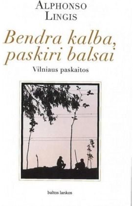 Alphonso Lingis - Bendra kalba, paskiri balsai - 000000000002117156