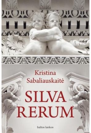 Kristina Sabaliauskaitė - Silva Rerum - 000000000002117294