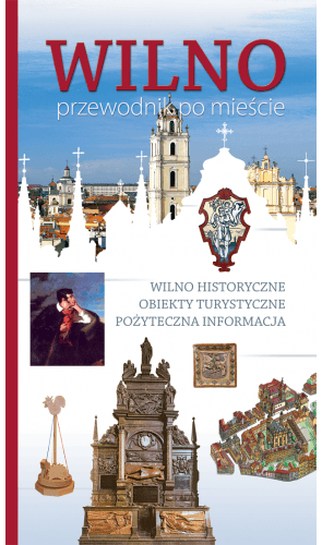 Karolina Mickevičiūtė - Wilno. Przewodnik po mie?cie - 000000000002117368