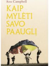 Ross Campbell - Kaip mylėti savo paauglį - 000000000002117431