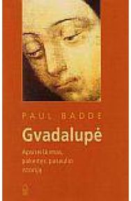 Gvadalupė:apsireiškimas,pakeitęs...,