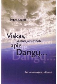 Viskas, ką norėjai sužinoti apie Dangų… Bet nė nesvajojai paklausti