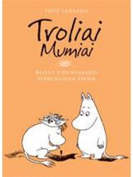 Troliai Mumiai. Baisus vidurvasaris. Stebuklinga žiema