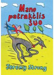 Mano patrakėlis šuo