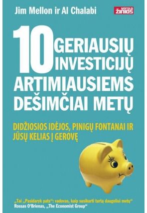 Jim Mellon ir Al Chalabi - 10 geriausių investicijų artimiausiems dešimčiai metų - 000000000002118838