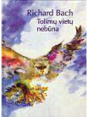 Richard Bach - Tolimų vietų nebūna - 000000000002118991