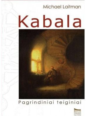 Michael Laitman - Kabala. Pagrindiniai teiginiai - 000000000002119731