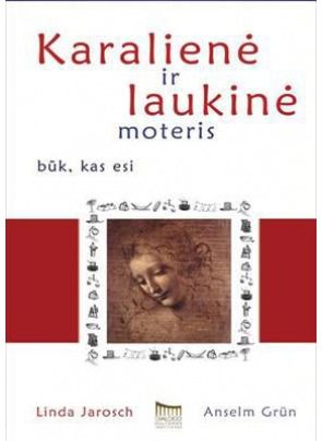 Linda Jarosch - Laukinė moteris ir karalienė - 000000000002119733