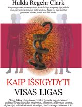 Kaip išsigydyti visas ligas