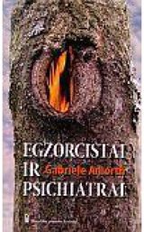 Gabriele Amorth - Egzorcistai ir psichiatrai - 000000000002120644