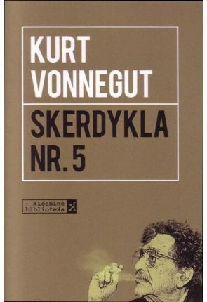 Kurt Vonnegut - Skerdykla Nr5 Kišeninė biblioteka - 000000000002120792