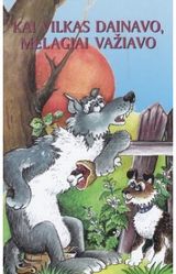 Valdas Sasnauskas - Kai vilkas dainavo, melagiai važiavo - 000000000002121075