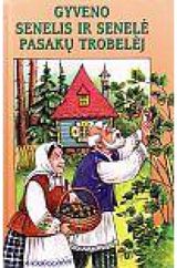 Valdas Sasnauskas - Gyveno senelis ir senele pasaku trobelėje - 000000000002121089