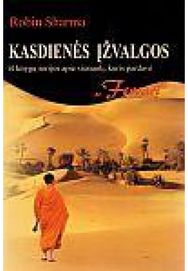 KASDIENĖS ĮŽVALGOS iš knygų serijos apie vienuolį kuris pardavė „Ferrarį“