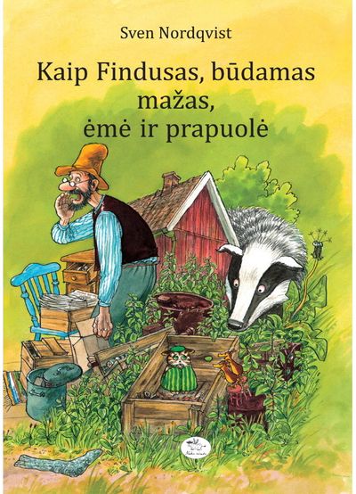 Sven Nordqvist - Kaip Findusas, būdamas mažas, ėmė ir prapuolė - 000000000002121550