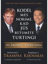 Robertas Toru Kijosakis, Meridit Makaiver, Donald J. Trump, Sharon L. Lechter - Kodėl mes norime, kad jūs būtumėte - 000000000002123026