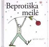 Helen Exley - Knygelė baltoji Beprot. meilė - 000000000002123193