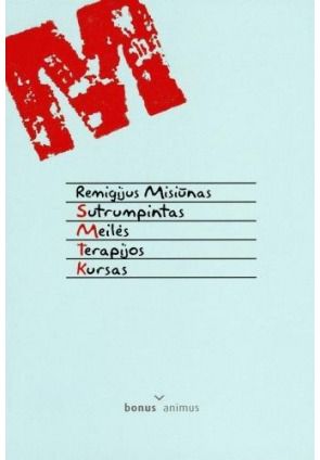 Remigijus Misiūnas - Sutrumpintas meilės terapijos kursas - 000000000002123251