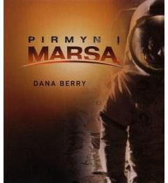 Dana Berry - Pirmyn į Marsą - 000000000002123395