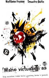 Soumitra Dutta, Matthew Fraser - Mano virtualieji aš - 000000000002123431