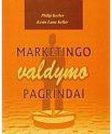 Philip Kotler, Kevin Lane Keller - Marketingo valdymo pagrindai - 000000000002124434