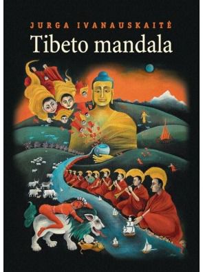 Jurga Ivanauskaitė - Tibeto mandala - 000000000002125247